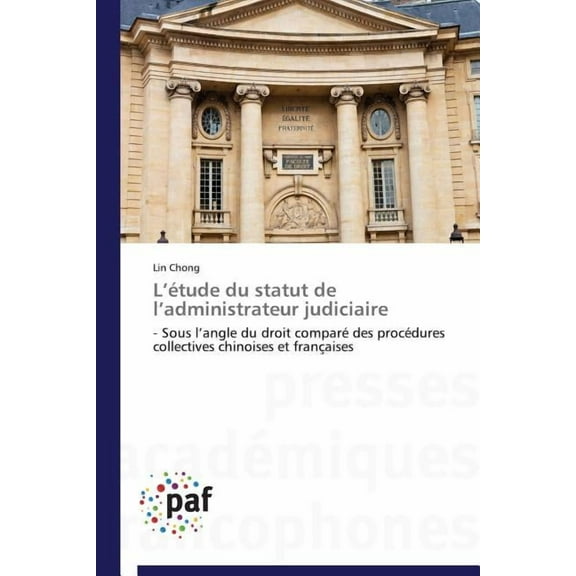 Omn.Pres.Franc.: L Étude Du Statut de L Administrateur Judiciaire (Paperback)