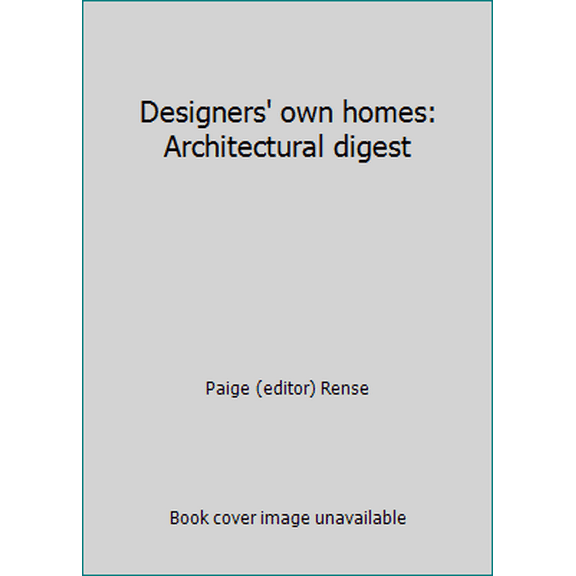 Pre-Owned Designers' own homes: Architectural digest (Hardcover) 0895351412 9780895351418