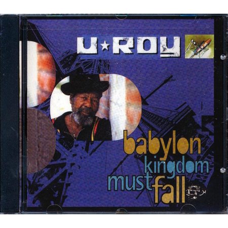 U Roy - Babylon Kingdom Must Fall - CD
