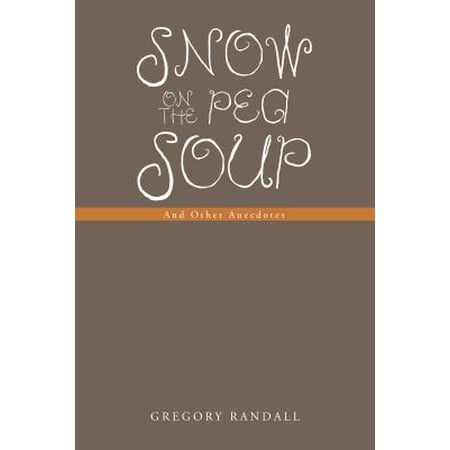- Snow on the Pea Soup - eBook