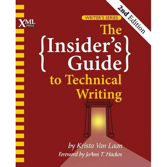 The Insider's Guide to Technical Writing, (Paperback)