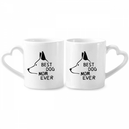 

Best Dog Mom Ever Quote DIY Design Couple Porcelain Mug Set Cerac Lover Cup Heart Handle