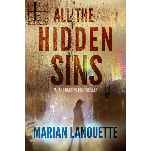 Jake Carrington Thriller: All the Hidden Sins (Paperback)