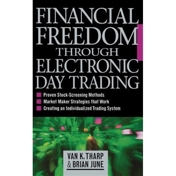 Pre-Owned Financial Freedom Through Electronic Day Trading (Hardcover) 0071362959 9780071362955