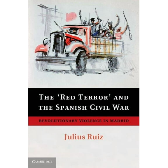 The 'Red Terror' and the Spanish Civil War, (Hardcover)