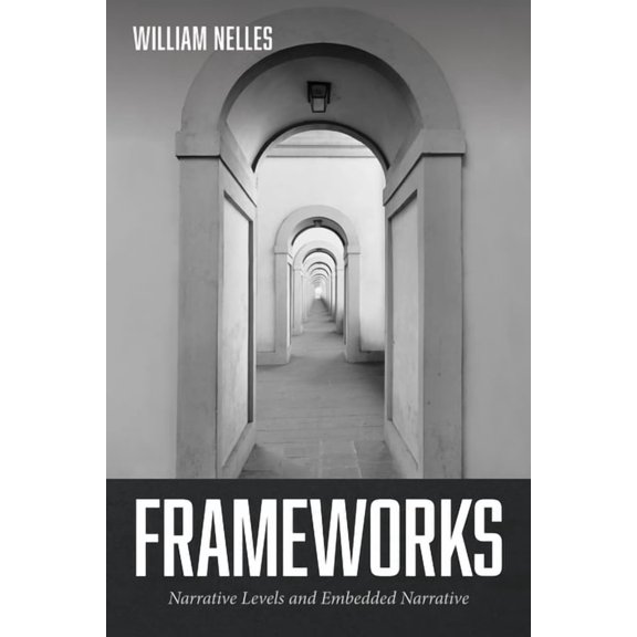 Frameworks: Narrative Levels and Embedded Narrative, (Paperback)