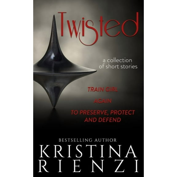 Twisted: A Collection of Short Stories, (Paperback)