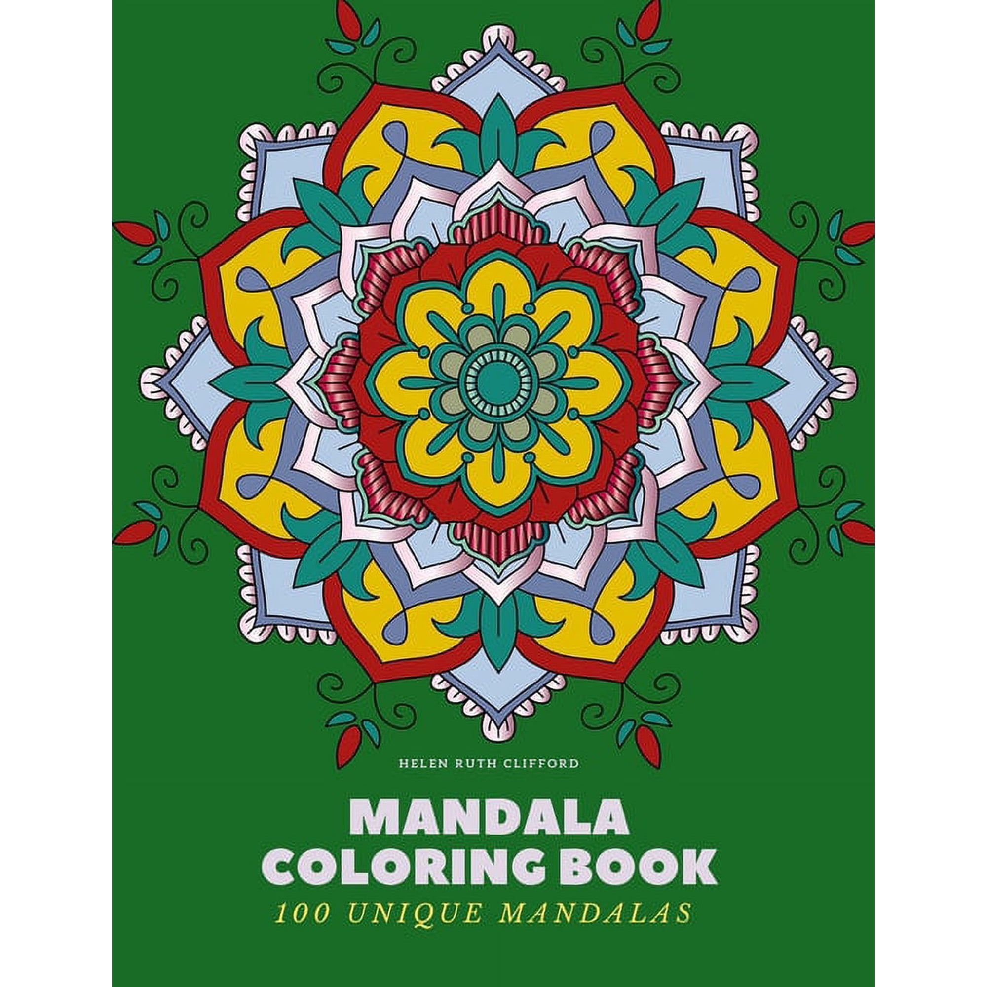 Mandala Coloring Book: 100 Unique Mandalas: Creative Coloring Book for Adults Stress Relief, Meditation, Relaxation & Happiness