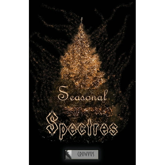 Seasonal Spectres, (Paperback)