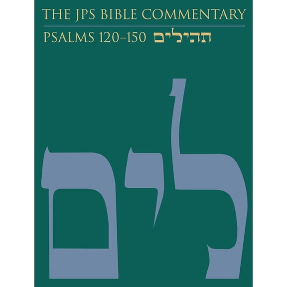 JPS Bible Commentary The JPS Bible Commentary: Psalms 120-150: Volume 5, (Hardcover)