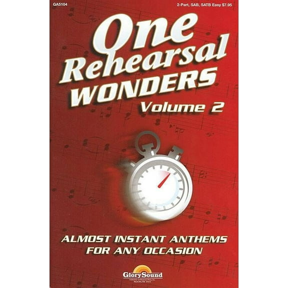 One Rehearsal Wonders, Volume 2: Almost Instant Anthems for Any Occasion
