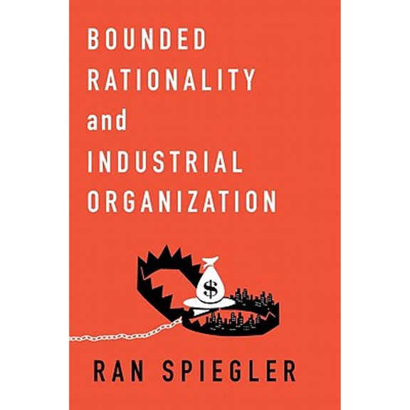 Pre-Owned Bounded Rationality and Industrial Organization Paperback