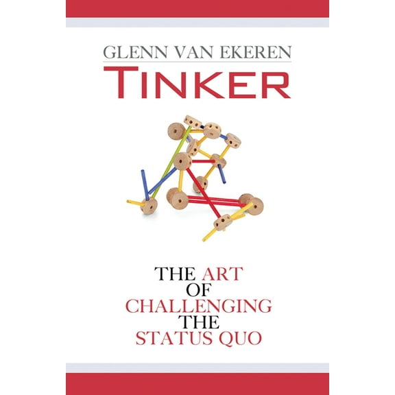 Tinker : The Art of Challenging the Status Quo (Edition 1) (Paperback)