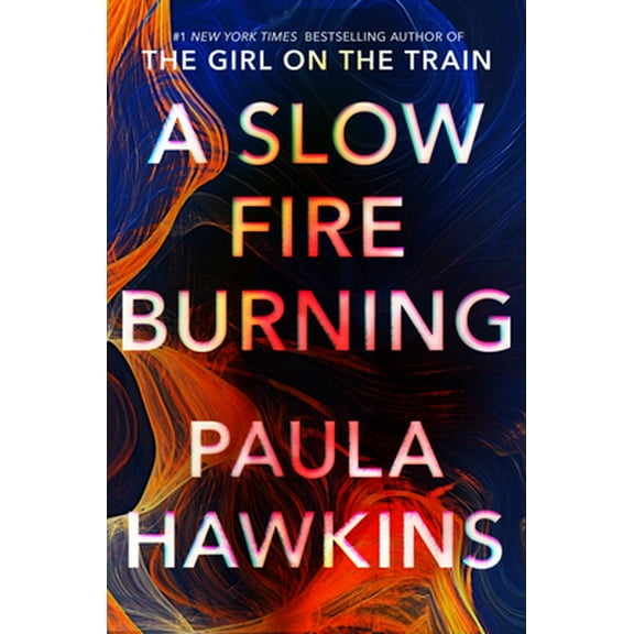 Pre-Owned A Slow Fire Burning (Hardcover) 073521123X 9780735211230