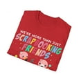 thumbnail image 4 of More Than Scrapbooking Friends Crafting Lover Card Making Softstyle T-Shirt, 4 of 4
