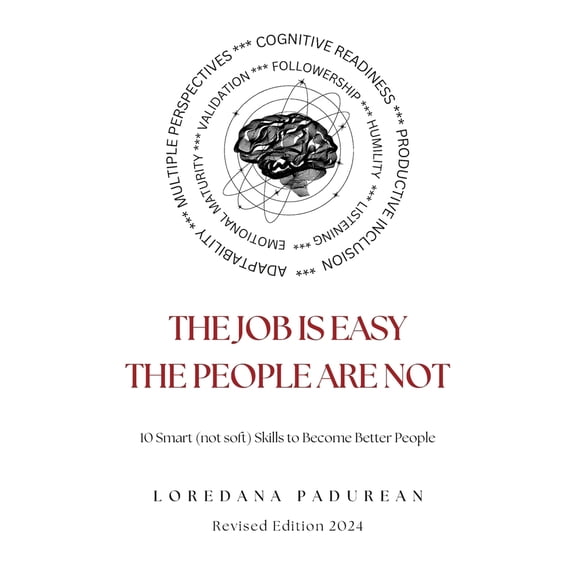 Pre-Owned The job is easy, the people are not!: 10 Smart Skills to become better people (Paperback) 6299667206 9786299667209