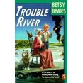 thumbnail image 2 of Trouble River By Byars, Betsy Cromer/ Negri, Rocco (ILT), 2 of 2