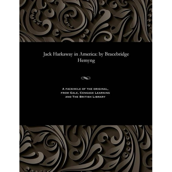 Jack Harkaway in America: By Bracebridge Hemyng (Paperback)