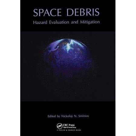 ISBN 9780415279079 product image for Earth Space Institute Book: Space Debris : Hazard Evaluation and Debris (Hardcov | upcitemdb.com