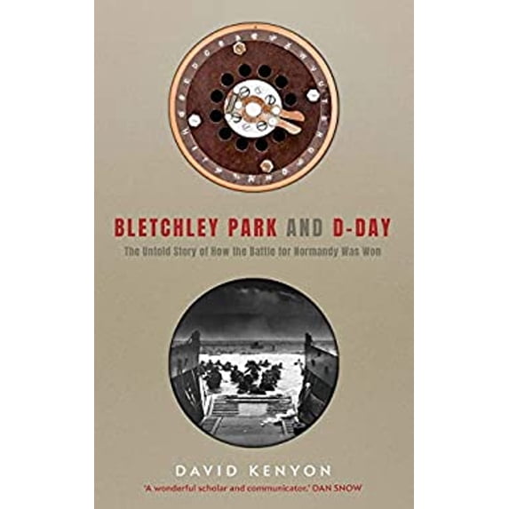 Pre-Owned Bletchley Park and D-Day (Hardcover) 030024357X 9780300243574