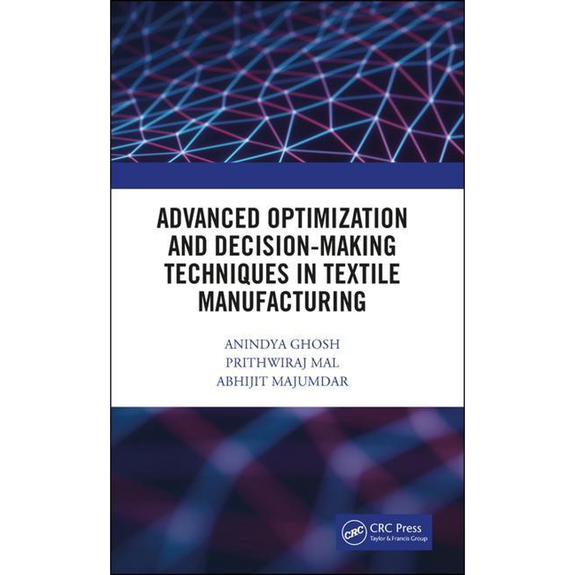 Advanced Optimization and Decision-Making Techniques in Textile Manufacturing (Hardcover)