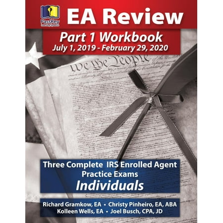 Passkey Learning Systems EA Review Part 1 Workbook : Three Complete IRS Enrolled Agent Practice Exams for Individuals: (July 1, 2019-February 29, 2020 Testing (Best Enrolled Agent Course)