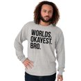 thumbnail image 5 of Worlds Okayest Bro Sibling Brother Men's Long Sleeve Tee T Shirt Brisco Brands X, 5 of 5