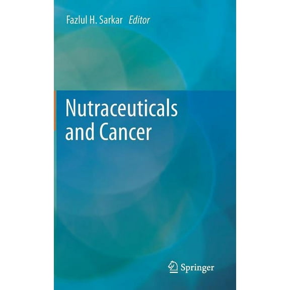 Nutraceuticals and Cancer, (Hardcover)