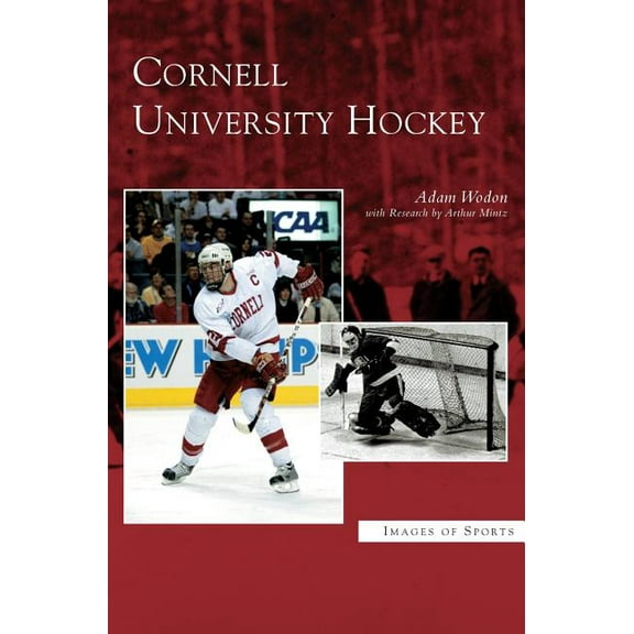 Cornell University Hockey (Hardcover)