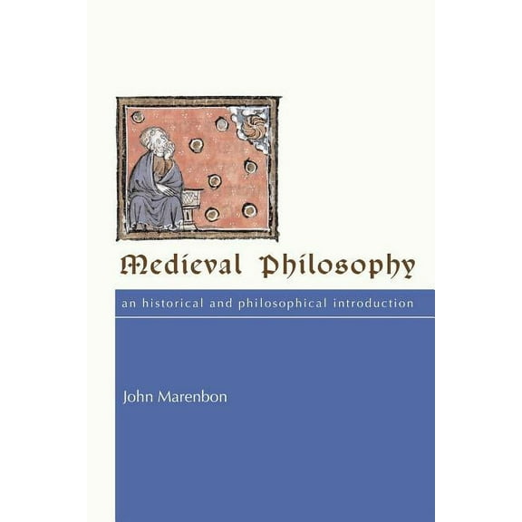 Medieval Philosophy: An Historical and Philosophical Introduction, (Paperback)