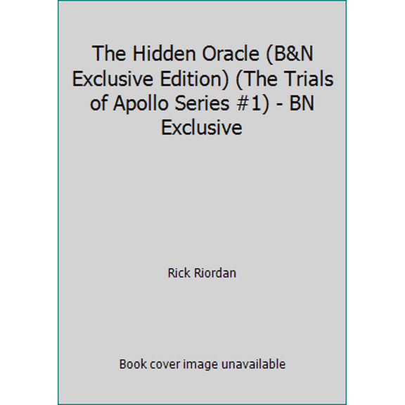 Pre-Owned The Hidden Oracle (B&N Exclusive Edition) (The Trials of Apollo Series #1) - BN Exclusive (Hardcover) 1484782682 9781484782682