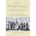 thumbnail image 1 of Pre-Owned Was Hinduism Invented?: Britons, Indians, and the Colonial Construction of Religion (Hardcover) 0195166558 9780195166552, 1 of 1