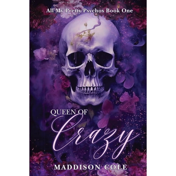 All My Pretty Psychos Queen of Crazy: Dark Why Choose Paranormal Romance, Book 1, (Paperback)