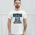 thumbnail image 3 of Tee Hunt Bad Things Happen in Philadelphia T-shirt 2024 Election Debate Men's Tee, White, 5X-Large, 3 of 5