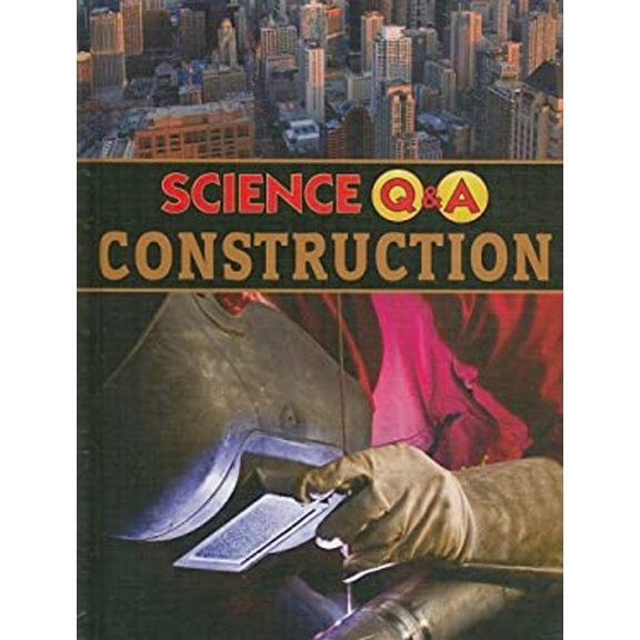 Pre-Owned Science Q & A: Construction (Hardcover)