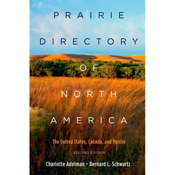 Prairie Directory of North America: The United States, Canada, and Mexico, (Paperback)