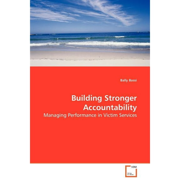 Building Stronger Accountability (Paperback)