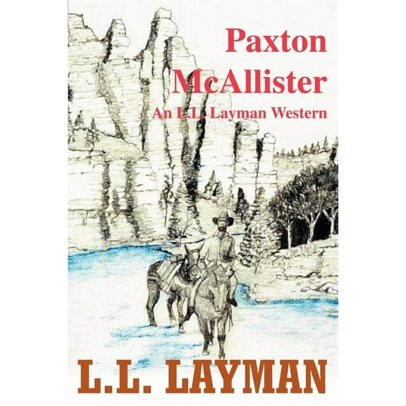 Paxton McAllister : An L.L. Layman Western (Paperback)