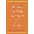 thumbnail image 2 of This Year You Write Your Novel, Walter Mosley Paperback, 2 of 2