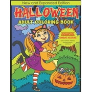 Halloween Adult Coloring book : New and Expanded Edition, Original Unique Designs, Jack-o-Lanterns, Witches, Haunted Houses, and More! (Paperback)