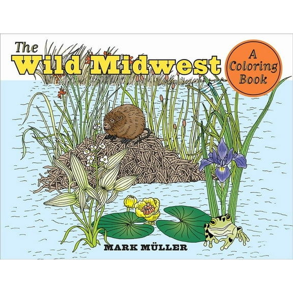 Bur Oak Book: The Wild Midwest : A Coloring Book (Paperback)
