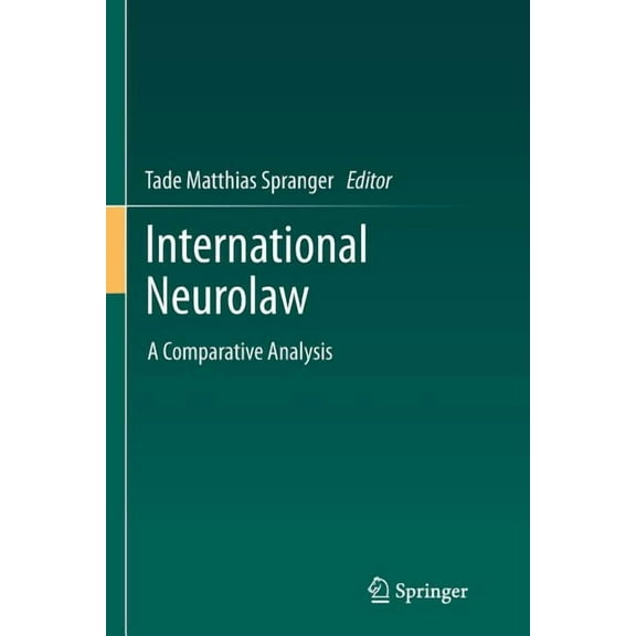 International Neurolaw: A Comparative Analysis, (Paperback)