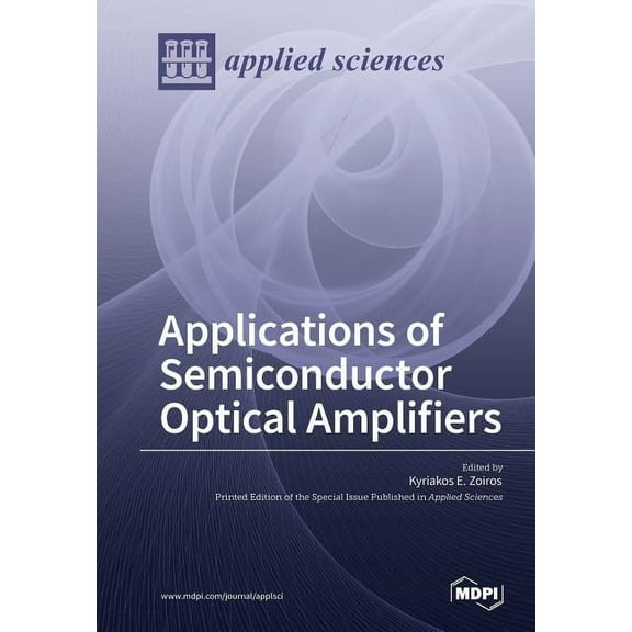 Applications of Semiconductor Optical Amplifiers, (Paperback)