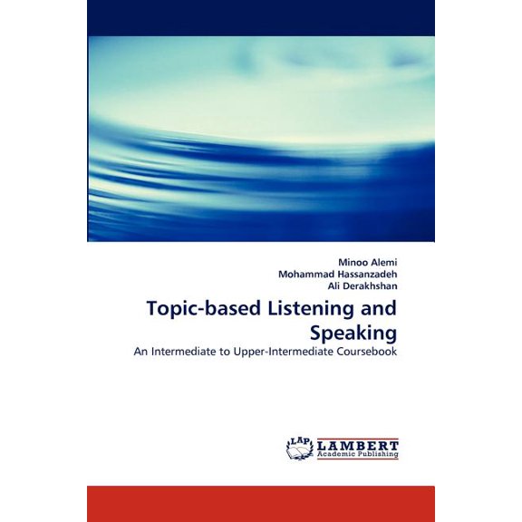 Topic-Based Listening and Speaking, (Paperback)