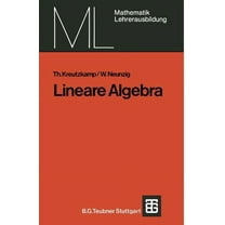 Mathematik Für Die Lehrerausbildung Lineare Algebra, (Paperback)
