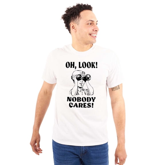 Funny Nobody Cares Binoculars Joke Men's Graphic T Shirt Tees Brisco Brands S