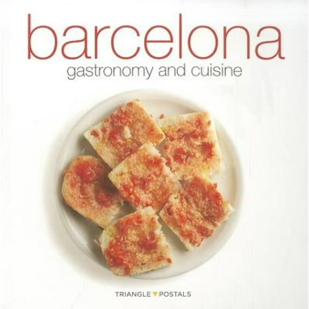 Barcelona, Gastronomy and Cuisine, Used [Paperback]