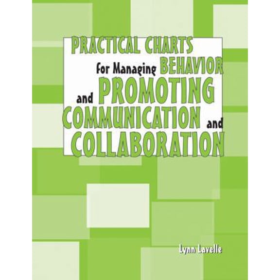 Pre-Owned Practical Charts for Managing Behavior And Promoting Communication And Collaboration