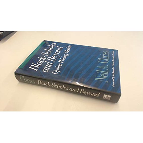 Pre-Owned Black Scholes and Beyond: Option Pricing Models (Hardcover) 0786310251 9780786310258