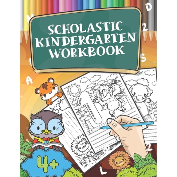 Scholastic Kindergarten Workbook: Handwriting Practice Book, Tracing Letters and Numbers, Farm Animal Activity Book for , (Paperback)